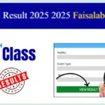 12th Class Result 2025 Faisalabad Board – Roll Number, Name & SMS Check