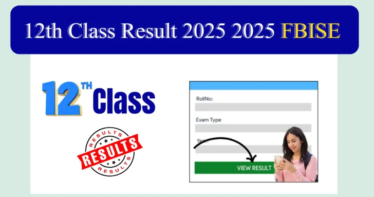 🎓 12th Class Result 2025 Federal Board (FBISE) – Roll Number, Name & SMS Check