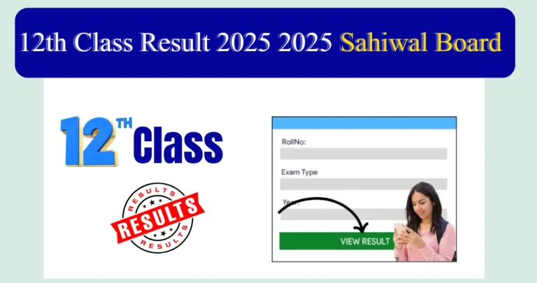 12th Class Result 2025 Sahiwal Board – Roll Number, Name & SMS Check