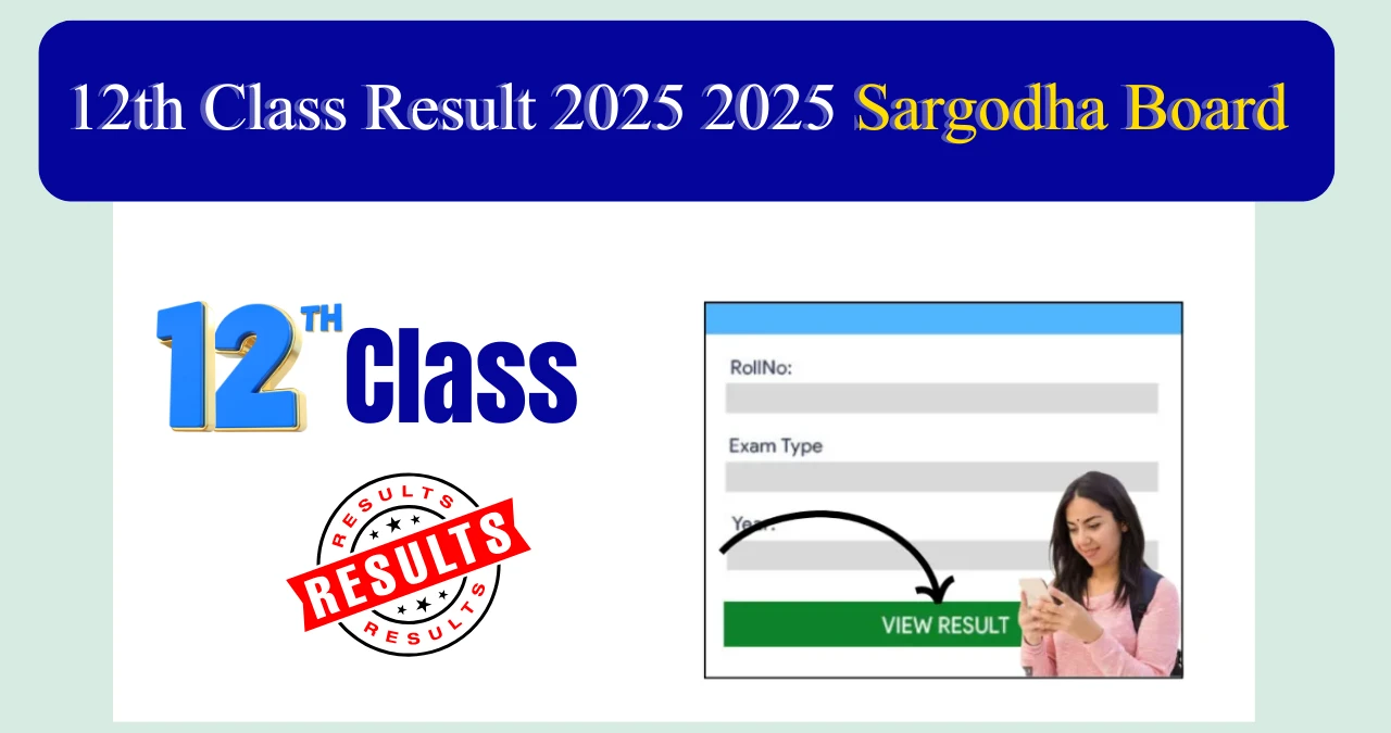 12th Class Result 2025 2025 Sargodha Board