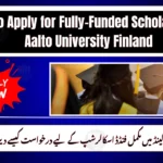 How to Apply for Fully–Funded Scholarship at Aalto University Finland