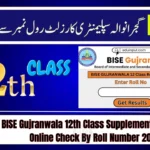 BISE Gujranwala 12th Class Supplementary Result Online Check By Roll Number 2025
