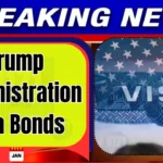 trump administration visa bonds