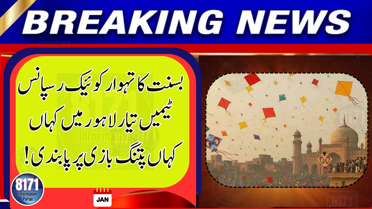 Authorities Tighten Safety Measures Ahead of Basant Festival in Lahore