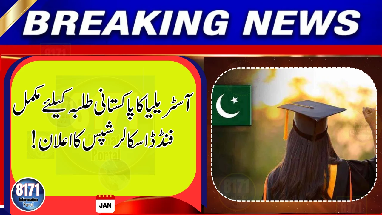 Australia Announces Fully-Funded Scholarships for Pakistani Students